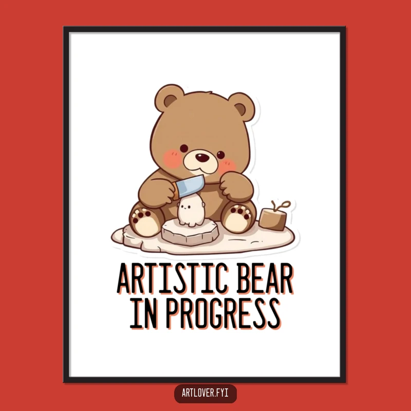 Funny Bear Carver Poster: Skilled Artisan Wall Art - A Creative Gift