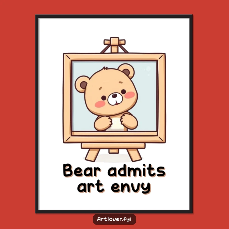 Funny Bear Cub Art Poster: Admiring Painting Sigh Print, Humorous Home Decor, Perfect Funny Gift