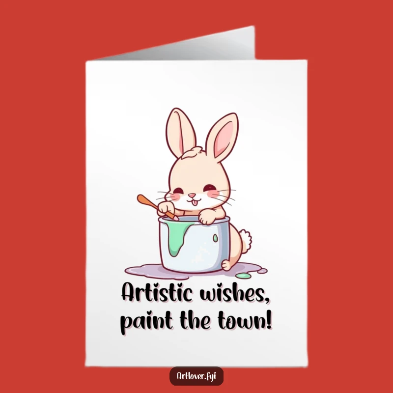 Free Printable Birthday Card: Funny Rabbit Artist Hilarious Downloadable Greeting