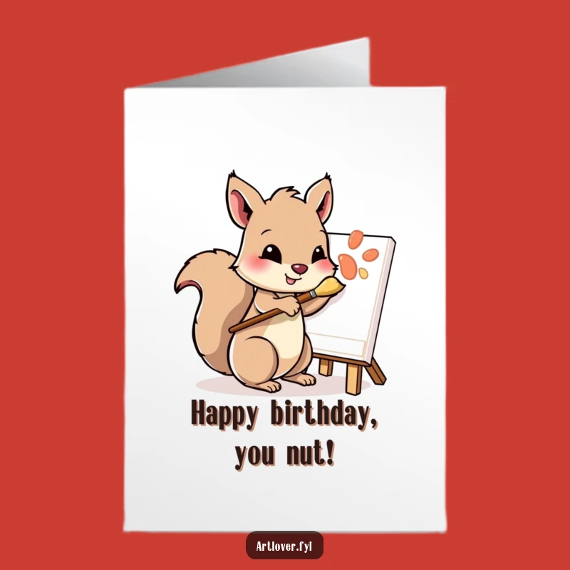 Free Printable Birthday Card: Playful Squirrel Artist, Painting Fun, DIY Birthday Download