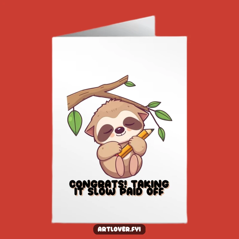 Free Printable Congrats Card: Sleepy Sloth Artist, Funny Downloadable Gift for Achievements