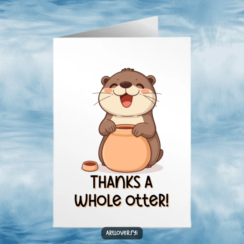Funny Free Printable Thank You Card: Joyful otter artist smiles while shaping clay into a pot, expressing gratitude.