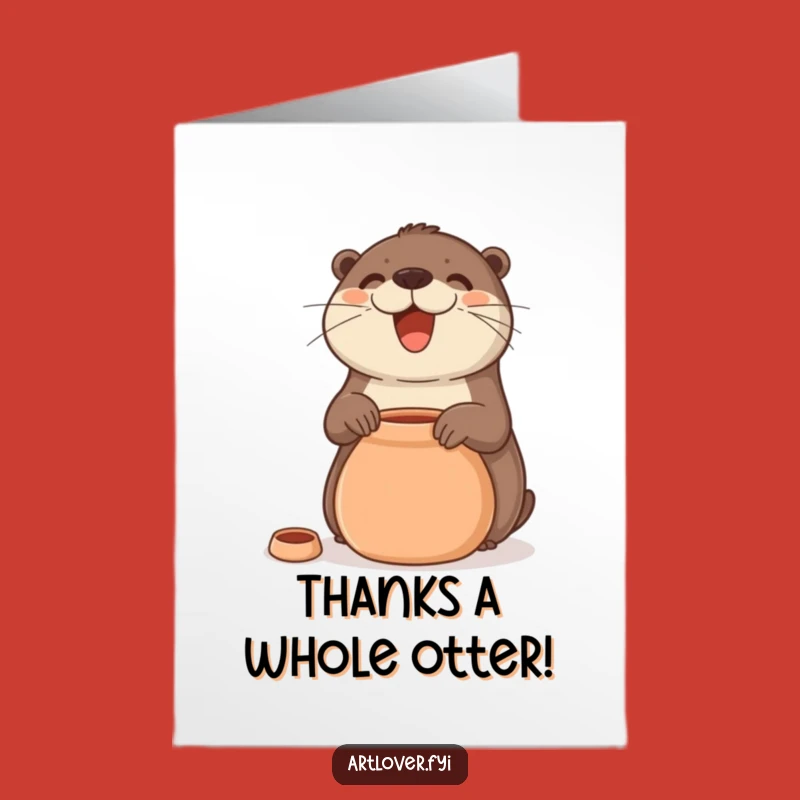 Free Printable Thank You Card: Funny Otter Pottery Gratitude, Downloadable Appreciation Gift